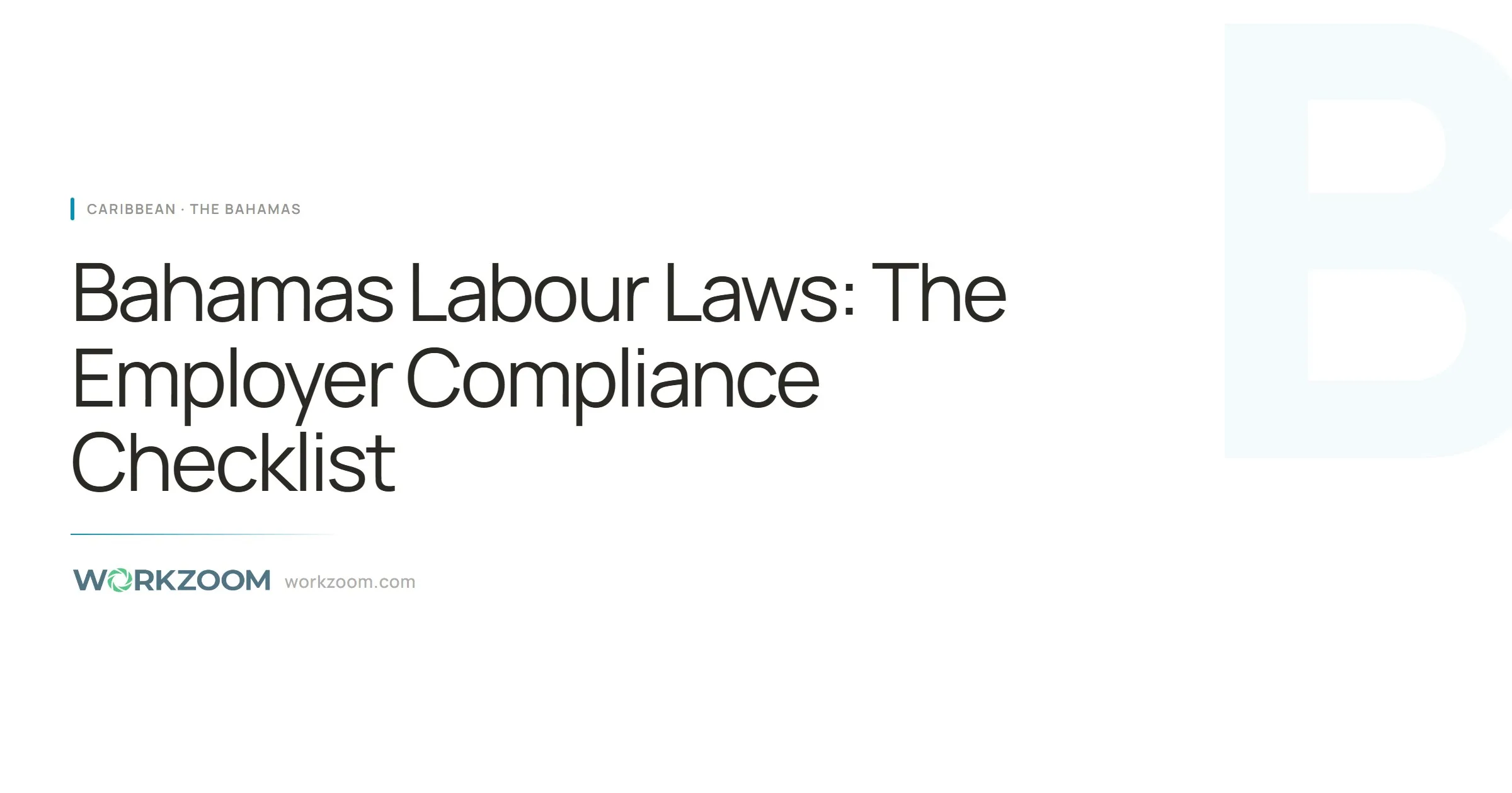 Bahamas Labour Laws: The Employer Compliance Checklist