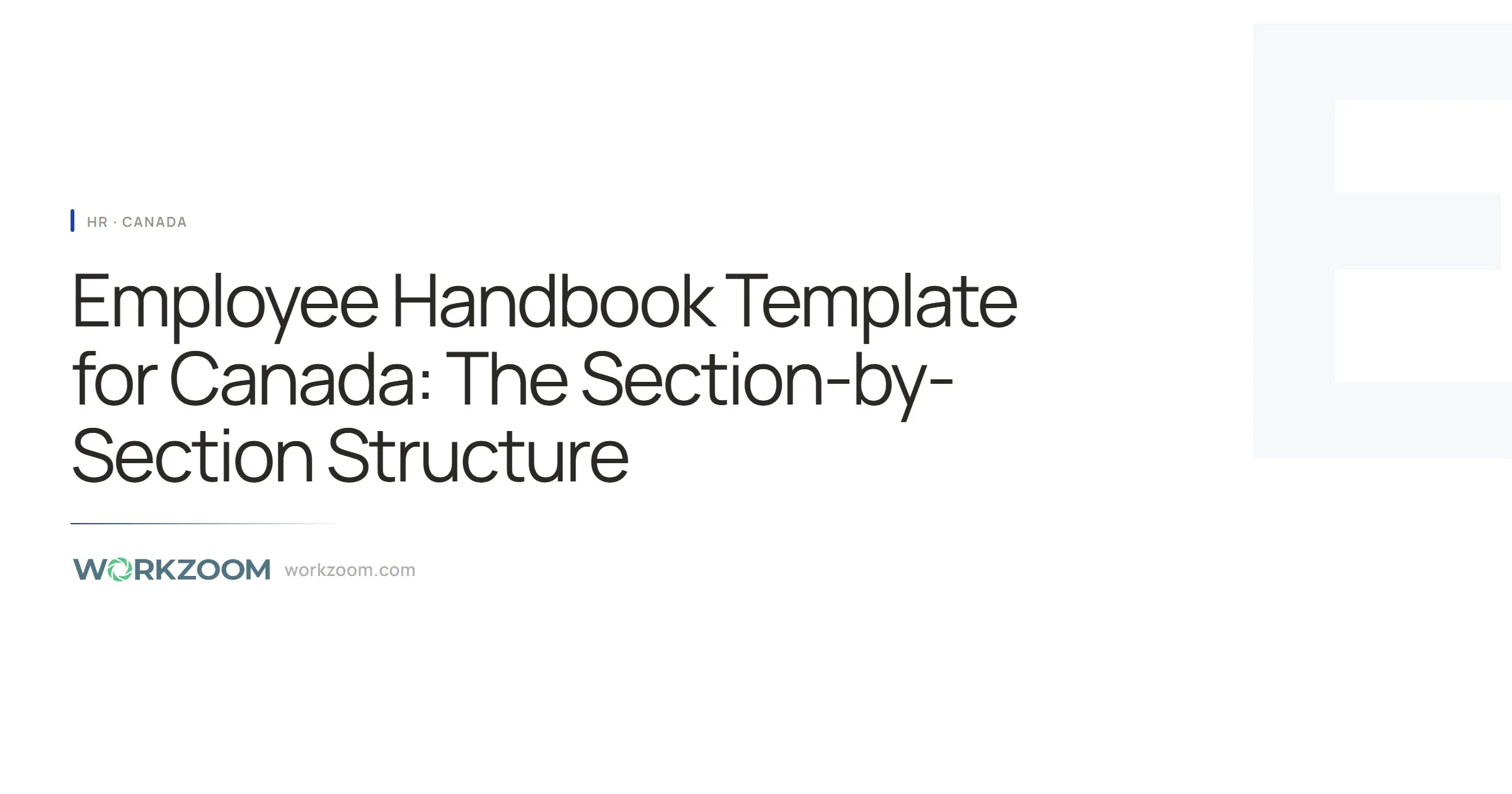Employee Handbook Template for Canada: The Section-by-Section Structure
