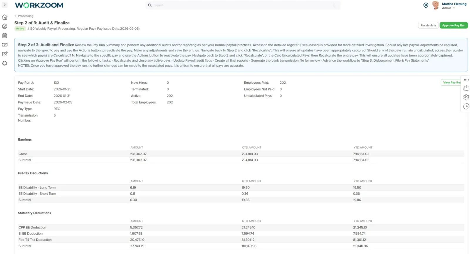 Workzoom payroll processing dashboard showing the three-step pay run workflow, weekly pay runs with issue dates and pay counts, and quick actions to view pay stubs, initiate an ROE, and view the YTD register