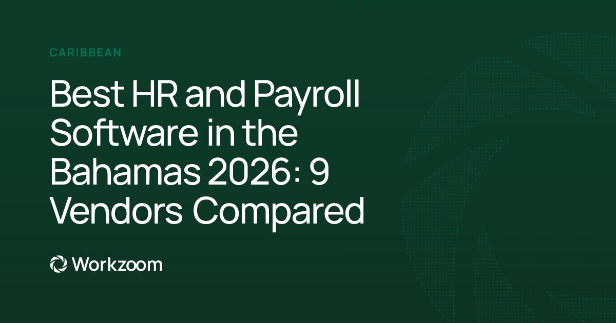 Best HR and Payroll Software in the Bahamas 2026: 9 Vendors Compared