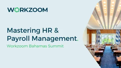 Workzoom Bahamas Summit: Mastering HR and Payroll Management