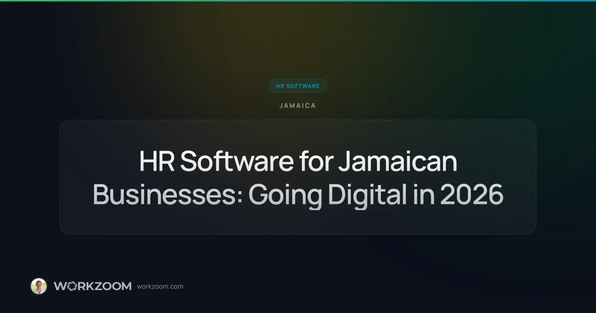 HR Software for Jamaican Businesses: Going Digital in 2026 - HR Software - Workzoom