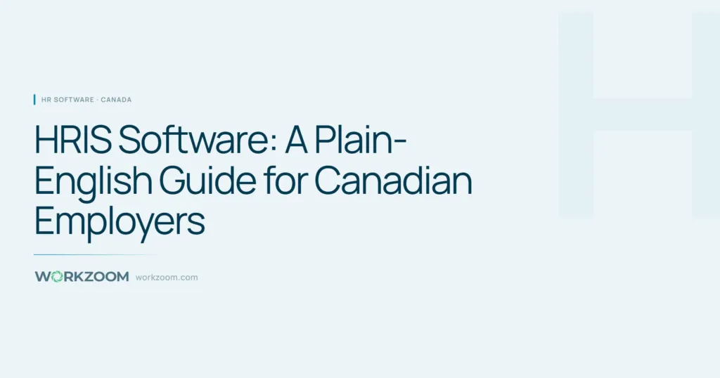 HRIS Software: A Plain-English Guide for Canadian Employers