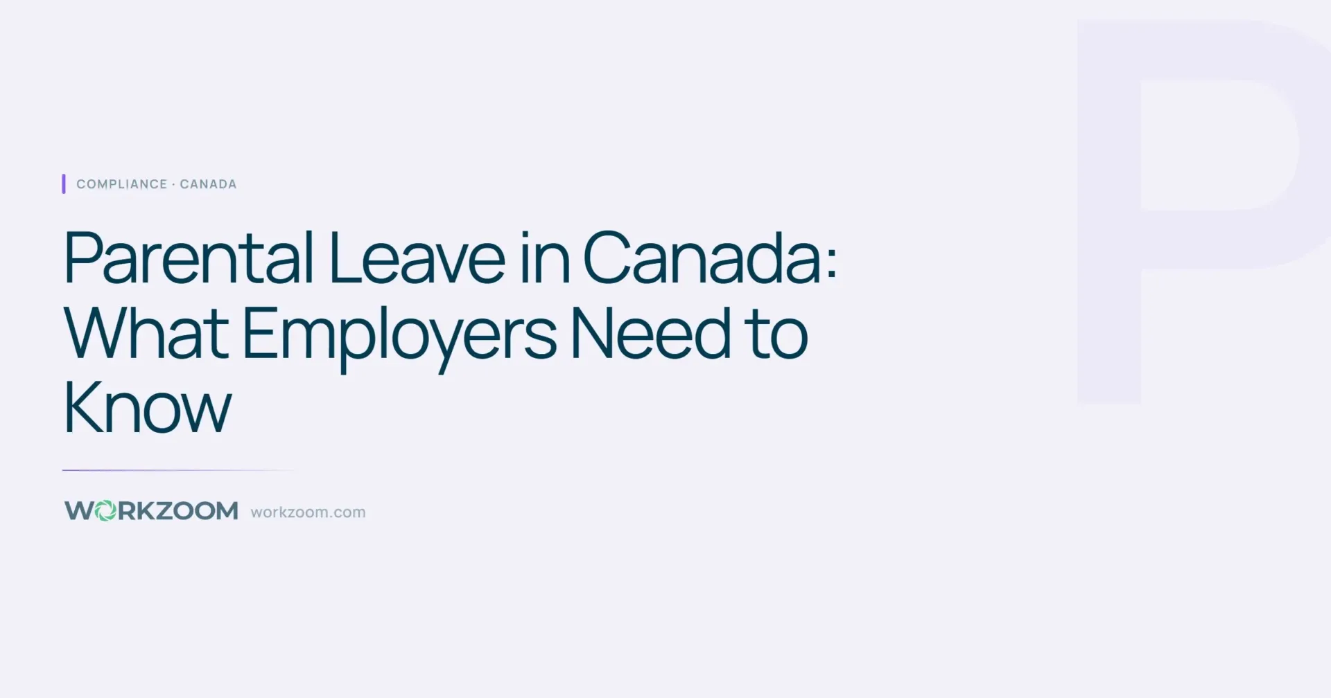 Parental Leave in Canada: What Employers Need to Know
