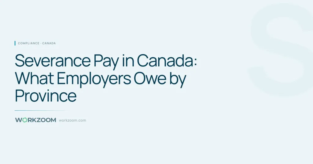 Severance Pay in Canada: What Employers Owe by Province