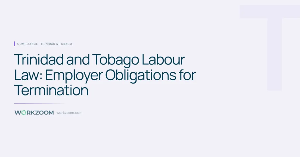 Trinidad and Tobago Labour Law: Employer Obligations for Termination
