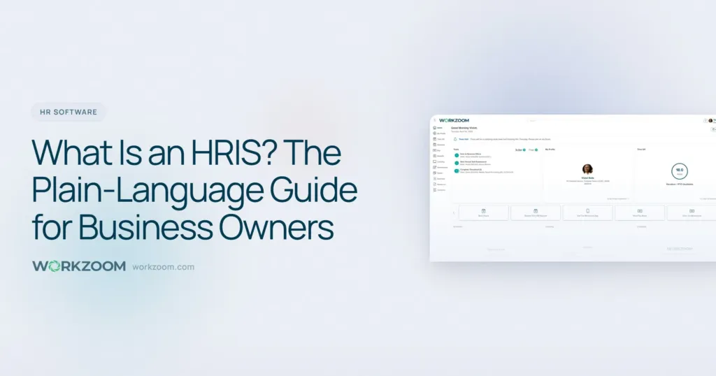What Is an HRIS? The Plain-Language Guide for Business Owners