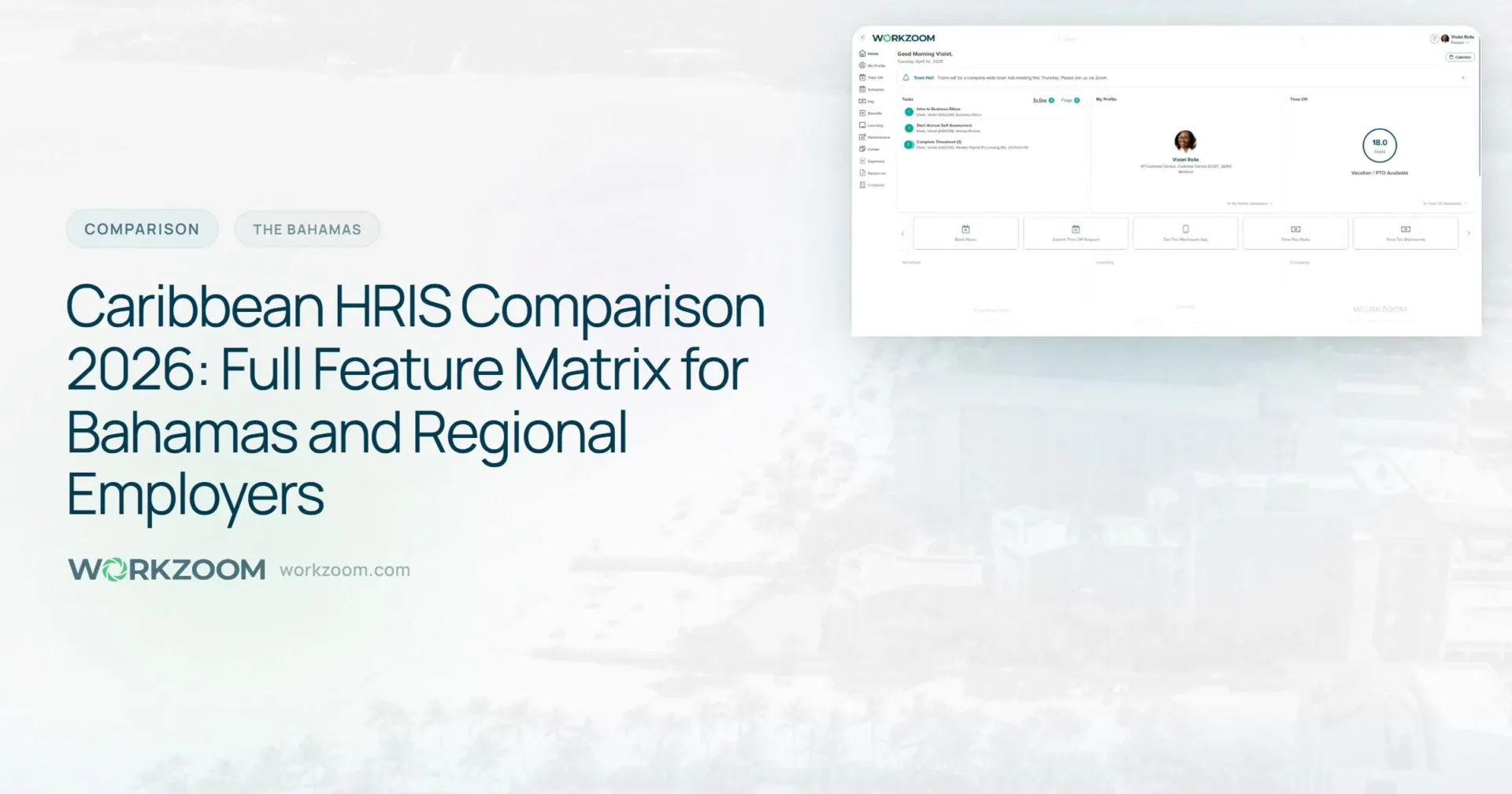 Caribbean HRIS Comparison 2026: Full Feature Matrix for Bahamas and Regional Employers - Comparison - Workzoom